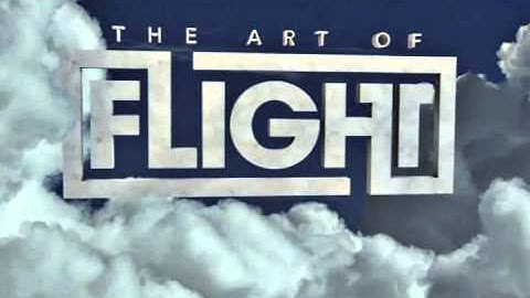 The Art of Flight - Intro