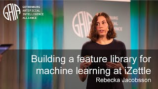 Building a feature library for machine learning at iZettle by Rebecka Jacobsson