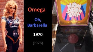 Omega - Oh, Barbarella