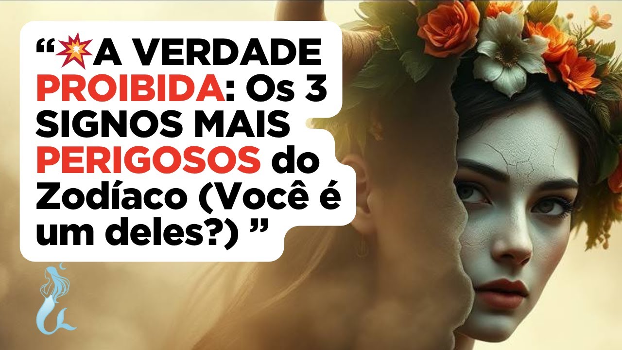 A VERDADE PROIBIDA: Os 3 SIGNOS MAIS PERIGOSOS do Zodíaco (Você é um deles?)