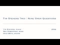 Tim stevens trio esj from nine open questions rufus records 2004