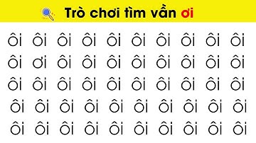 Học Vần ƠI- Dạy Trẻ Học Vần Qua Trò Chơi Nhanh Thuộc Nhất| Nguyễn Thị Lan Anh