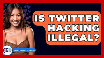 Is Twitter Hacking Illegal? - Everyday-Networking