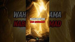 Wahyu Pertama Nabi Muhammad kisahislami kisahnabi