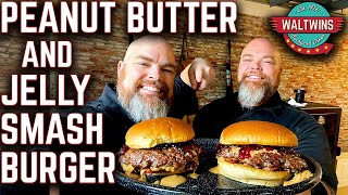 WHY DOES THIS WORK PEANUT BUTTER AND JELLY SMASHBURGERS ON THE GRIDDLE EASY RECIPE