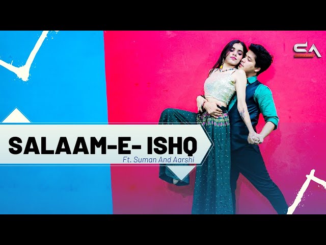 Salaam-E-Ishq || DANCE CHOREOGRAPHY Ft. Suman And Aarshi. class=