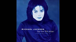 Michael Jackson- You Are Not Alone (Franctified Club Mix) - YouTube