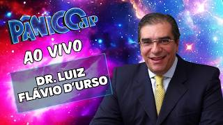 DR. LUIZ FLÁVIO D’URSO AO VIVO | PÂNICO - 27/07/26