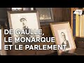 De Gaulle, le monarque et le Parlement [Documentaire]