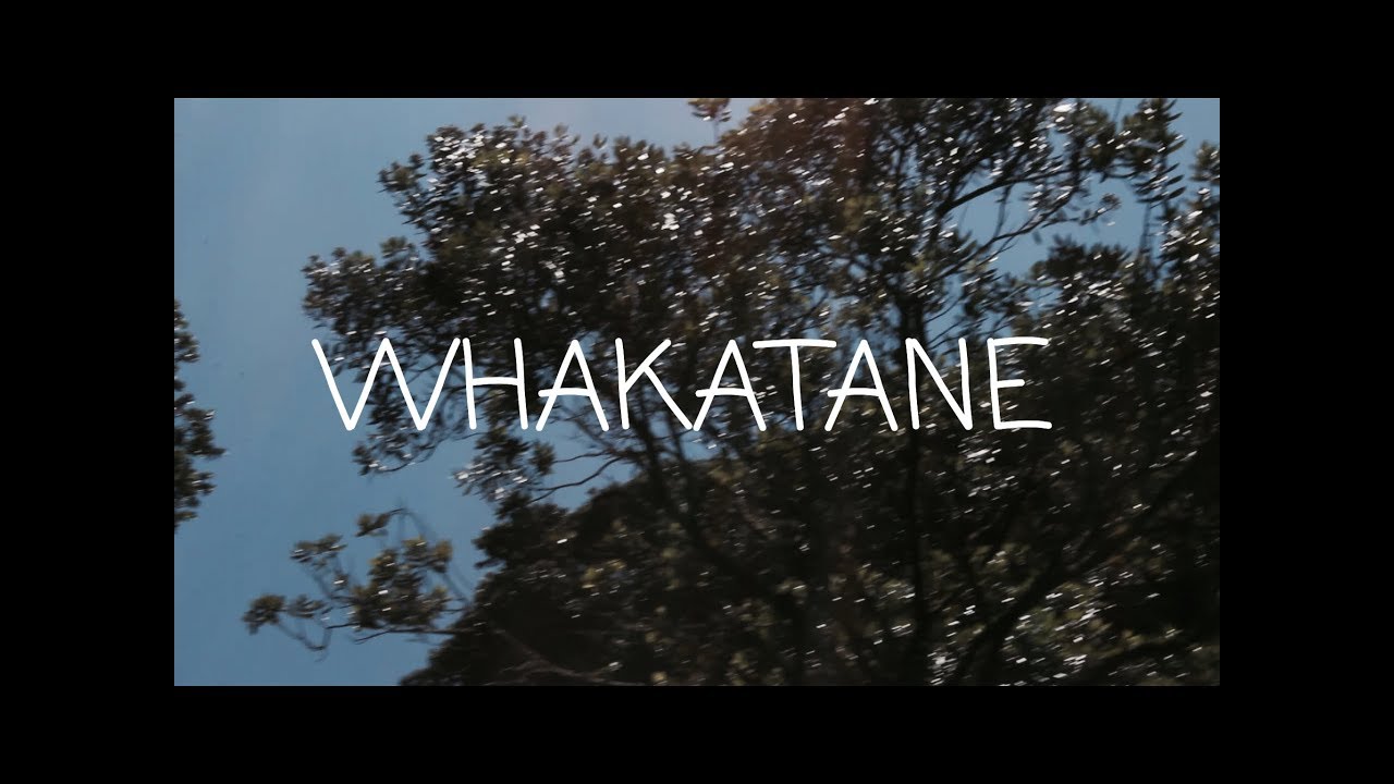 WHAKATANENEW ZEALAND YouTube