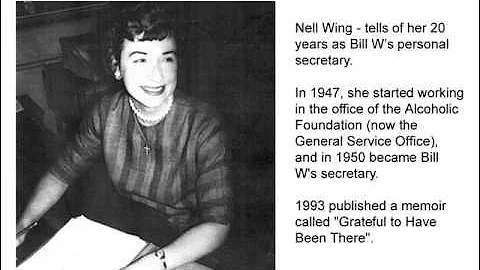@AA100011 - Nell Wing - 20 years as Bill W's personal secretary.