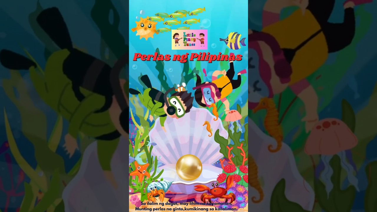 PERLAS NG PILIPINAS (TAGALOG WITH LYRICS FILIPINO SONG FOR KIDS) /@LittlePinoyTunes 