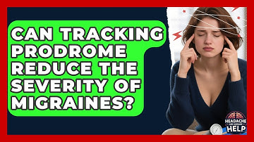 Can Tracking Prodrome Reduce the Severity of Migraines? - Headache and Migraine Help