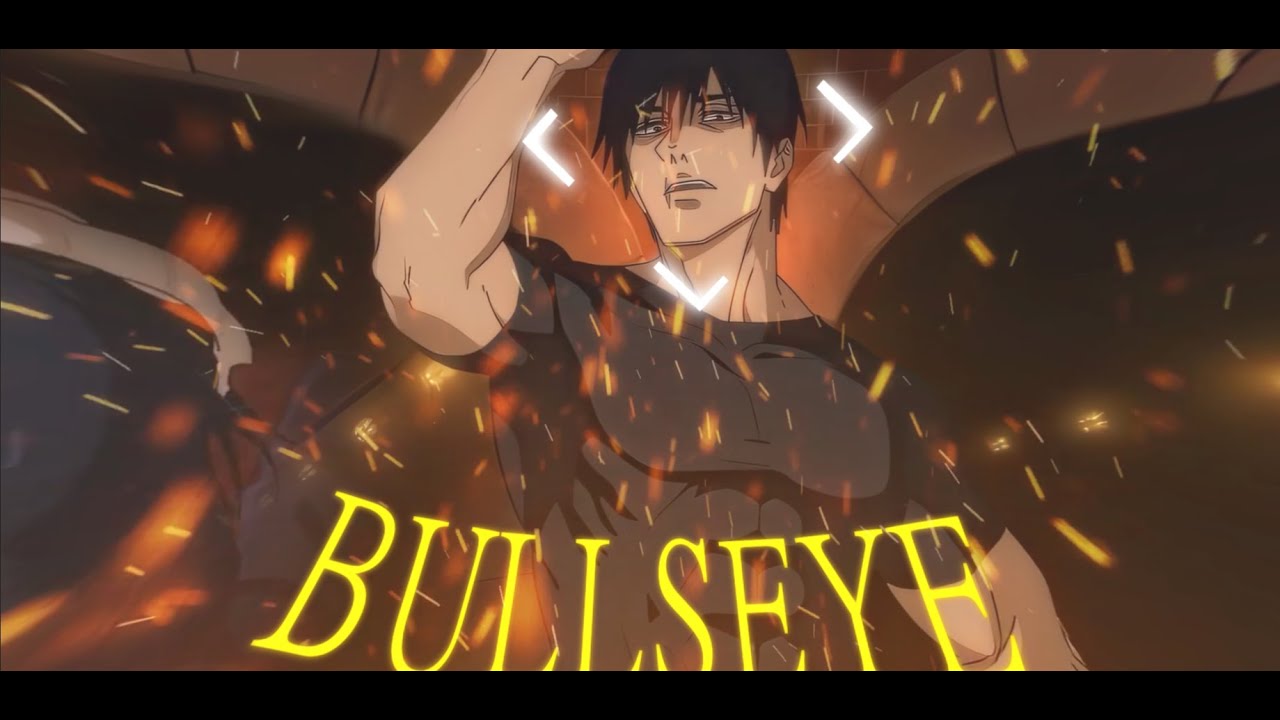 Toji - edit / Bullseye