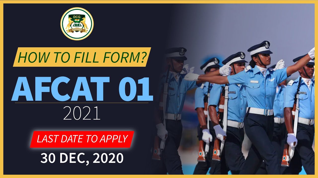 AFCAT-1 Exam form Filling Instructions 2021 | How to Fill the Form? - DCG Defence Academy