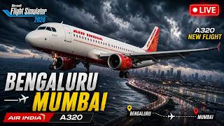 🔴 LIVE: Air India A320 🛫 Bengaluru ✈ Mumbai🛬 | @RSGamingSimulation | MSFS 2020