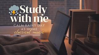 🌧️ 2-HOUR STUDY WITH ME Rainy Day at Home | 🎹 Classical Piano Music, Rain Sound | Pomodoro 25/5