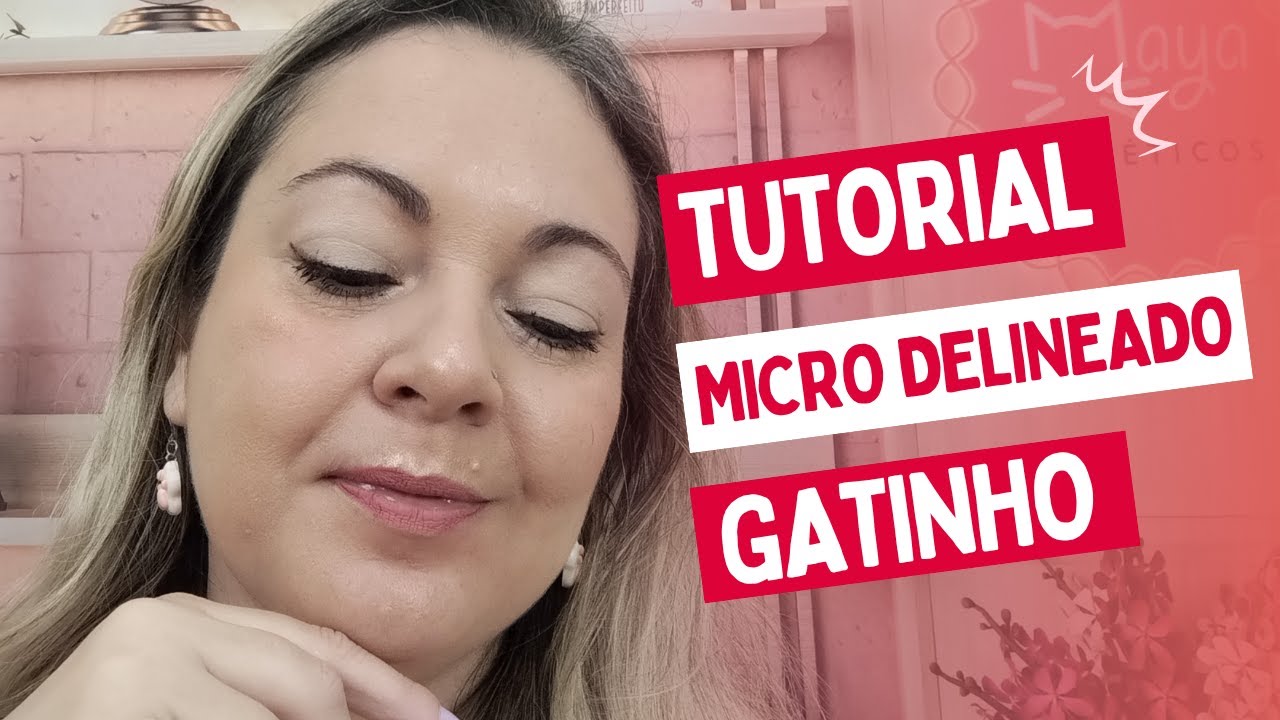 Tutorial Micro Delineado Gatinho