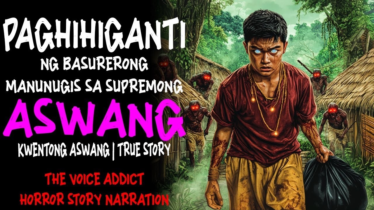 PAGHIHIGANTI NG BASURERONG MANUNUGIS SA SUPREMONG ASWANG (Aswang True Story)