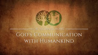 Dr. Richard Howe | God's Communication with Humankind by The God Who Speaks 216 views 5 years ago 46 seconds