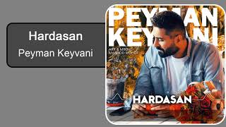 Peyman Keyvani - Hardasan | پیمان کیوانی - هارداسان Resimi