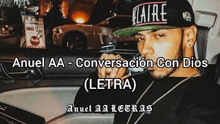 Anuel AA - Conversación Con Dios (LETRA)