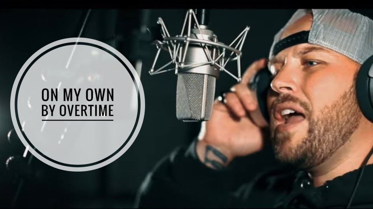 Overtime - "On My Own" (The Lost Verses)