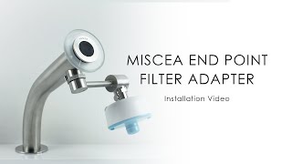 EN miscea End Point Filter Adapter Installation