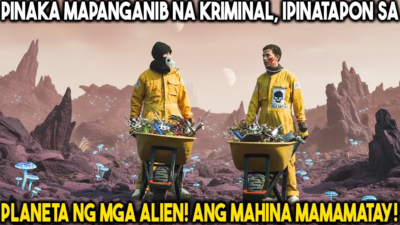 Ipinatapon Sa Ibang Planeta Ang Mga Kriminal Para Magtrabaho! Ang Mahina Mamamatay!