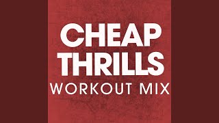 Download Lagu Cheap Thrills (Workout Mix) Download Lagu Cheap Thrills (Workout Mix)