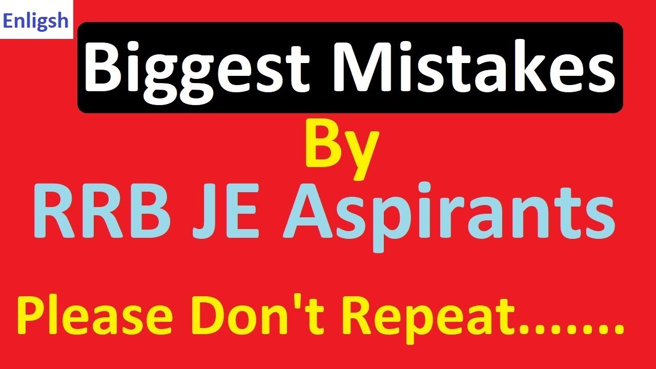 (English)RRB JE 2019-  Biggest Mistakes of RRB JE 2019 Aspirants  How to Crack RRB JE 2019