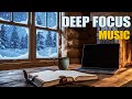 Cozy Winter Cabin Ambience – Deep Focus Music for Work & Study