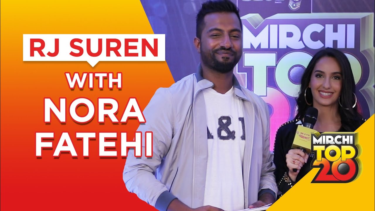 Mirchi Top 20 | Rapid Fire with Nora Fatehi | RJ Suren | Radio Mirchi