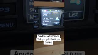 Anytone AT-578UVIIITalkgroup 91 DMR via GB7PG