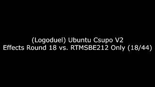 (Logoduel) Ubuntu Csupo V2 Effects Round 18 vs. RTMSBE212 Only (18/44)