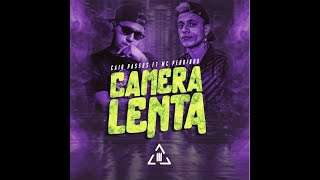 Caio Passos x Mc Pedrinho - Camera Lenta