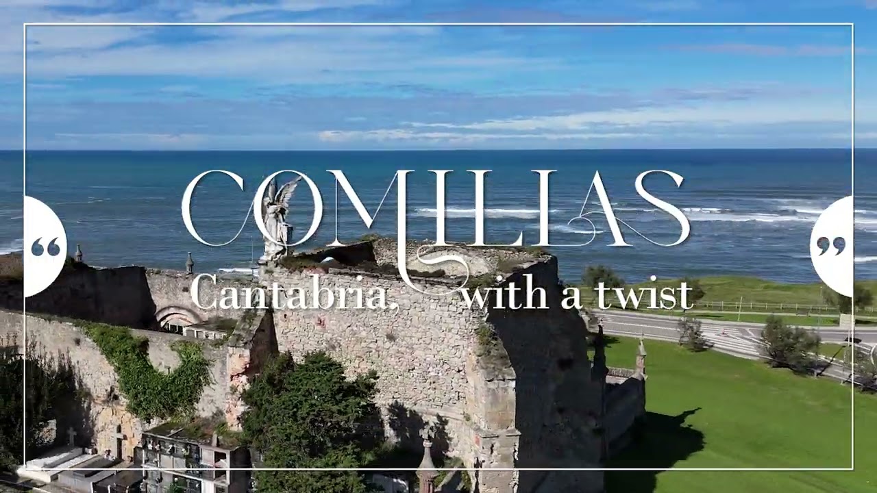 Comillas. Cantabria, with a twist. (ENG)