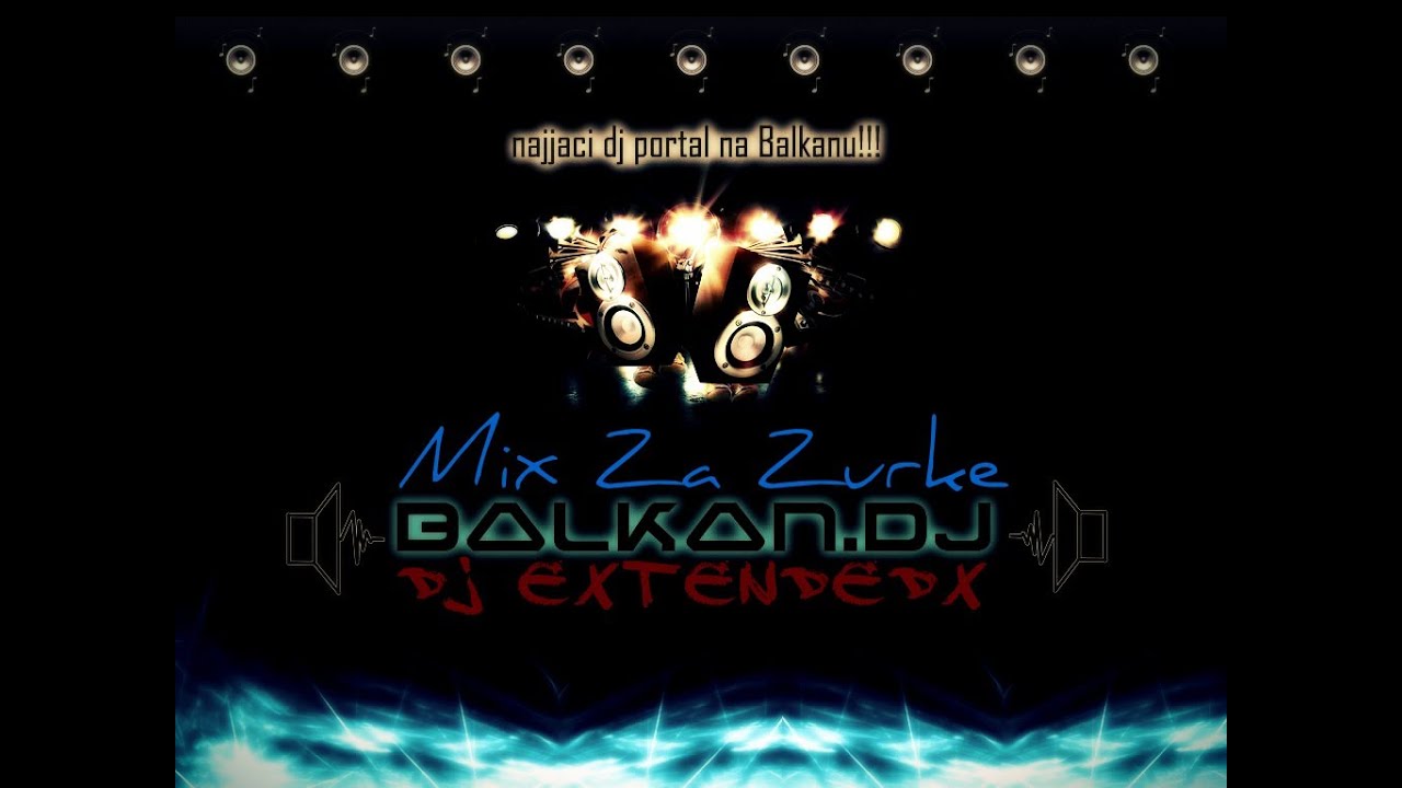 (Mix Za Žurke 2k14 / 2k15) DJ Extendedx