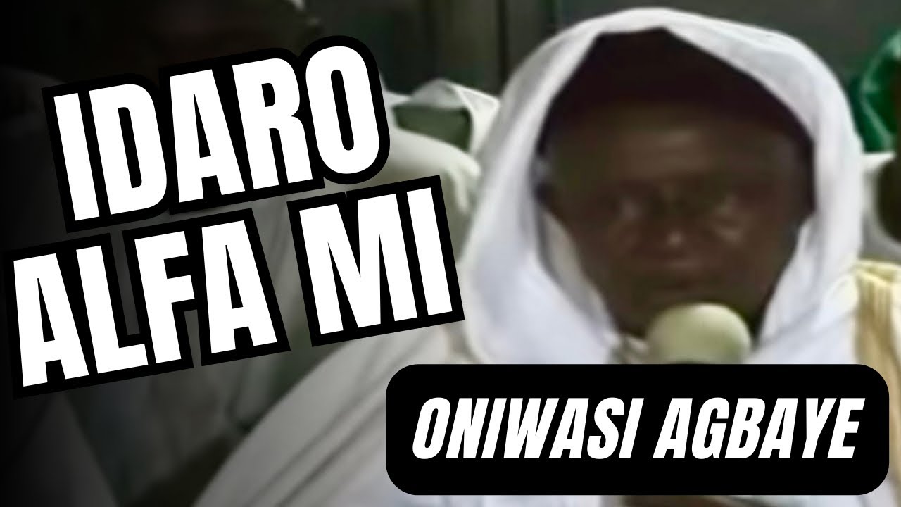LECTURE BY LATE ONIWASI AGBAYE TALKING ABOUT HIS ALFA LATE SHEIKH KAMALDEEN AL ADABY  IDARO ALFA MI