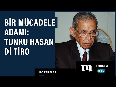 Bir mücadele adamı: Tunku Hasan Di Tiro