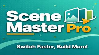 Scene Master Pro for Unity — Faster Scene Management & Loading