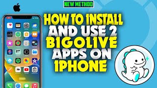 How To Install And Use 2 Bigolive Apps On Iphone 2023