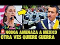 🚨ECUADOR VUELVE AMENAZAR CON GUERRA A MÉXICO: DANIEL NOBOA FUE A EEUU.