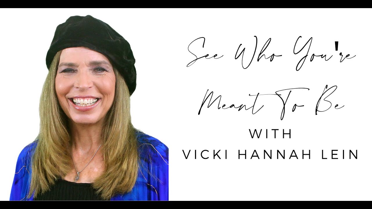See Who You're Meant To Be With Vicki Hannah Lein, Blind Motivational