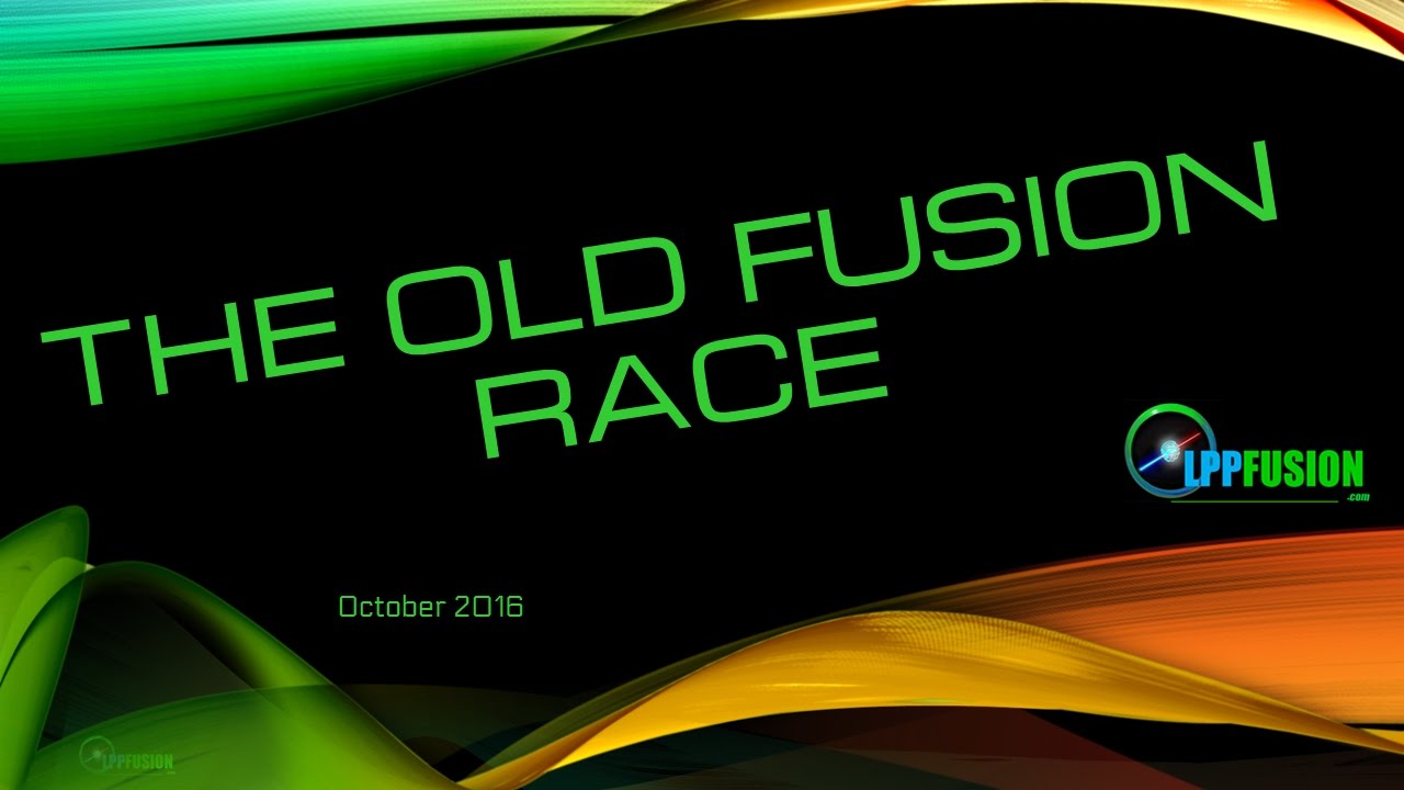The New Fusion Race - Part 1 - The Old Fusion Race - YouTube