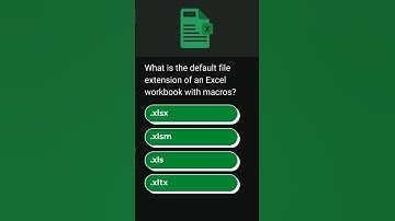 Kutools | What is the default file extension of an Excel workbook with macros?