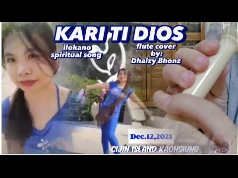KARI TI DIOS|ILOKANO SPIRITUAL SONG FLUTE COVER ACAPELLA