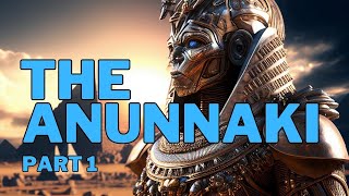 The Gods of the Bible: Were They the Anunnaki? - Episode 1/2