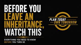 Inheritance Mistakes That Could Cost Your Family Plan Today Own Tomorrow