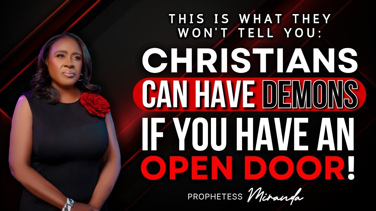 Христиане МОГУТ быть одержимы демонами, если вы открываете им дверь! | Служение пророчицы Миранды